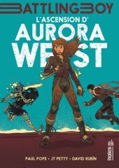 Battling Boy : Aurora West -1- L'Ascension d'Aurora West