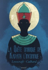 La quête onirique de Kadath l'Inconnue - La quête onirique de Kadath l'inconnue