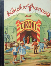 Bibiche -HS3- Bibiche et François au cirque