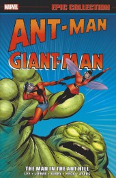 Ant-Man/Giant-Man Epic Collection (2015) -INT01- The Man In The Ant Hill