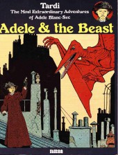 Adèle Blanc-Sec (The Most Extraordinary Adventures of) -1- Adele & the Beast