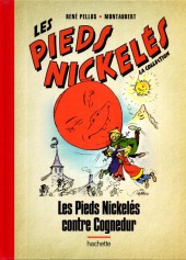 Les pieds Nickelés - La collection (Hachette) -94- Les Pieds Nickelés contre Cognedur