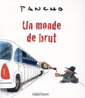 (AUT) Pancho - Un monde de brut