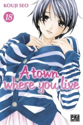 A town where you live -18- Tome 18