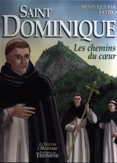 Saint Dominique - Les chemins du cœur