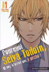 Pourquoi Seiya Todoïn, 16 ans, n'arrive pas à pécho ? -1- Volume 1