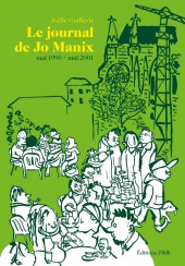 Le journal de Jo Manix -2- Le journal de Jo Manix (mai 1996 - mai 2001)