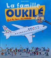 La famille Oukilé - La famille Oukilé fait le tour du monde