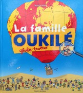 La famille Oukilé - La famille Oukilé globe-trotter