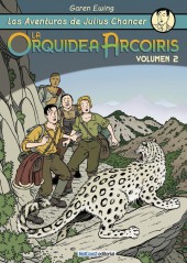 Aventuras de Julius Chancer (Las) - La Orquídea Arco Iris -2- La Orquídea Arco Iris (Volumen 2)