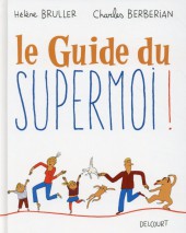 Le guide du Supermoi ! - Le Guide du Supermoi !
