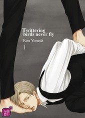 Twittering birds never fly -1- Tome 1