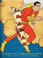 Shazam!: The Golden Age of the World's Mightiest Mortal (2010) - The Golden Age of the World's Mightiest Mortal