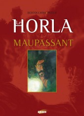 Le horla (Bertocchini/Puech) -a2015- Le Horla