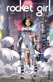 Rocket Girl (Urban Comics) -1- Tome 1