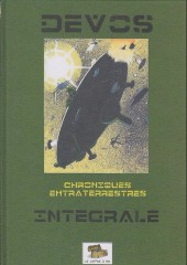 Chronique d'extraterrestres -INT- Chroniques extraterrestres - Intégrale