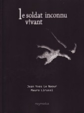 Le soldat inconnu vivant -'- Le Soldat inconnu vivant