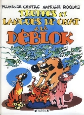 Les déblok -53- Truffes et langues de chat à la Déblok