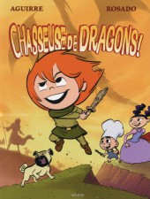 Les chroniques de Claudette -2- Chasseuse de dragons !