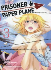 Prisoner & paper plane -3- Volume 3