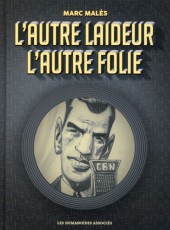 L'autre laideur, l'autre folie - Tome b