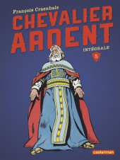Chevalier Ardent (Intégrale) (2013) -5- Intégrale 5