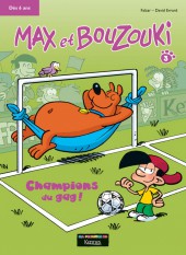 Max et Bouzouki -3- Champions du gag !