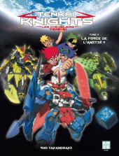Tenkai Knights -4- La force de l'amitié !!