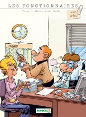 Les fonctionnaires -1e- Métro, dodo, dodo...
