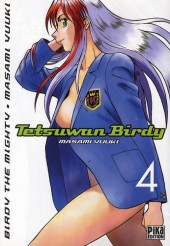 Tetsuwan Birdy -4- Tome 4
