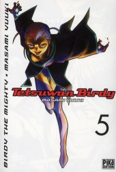 Tetsuwan Birdy -5- Tome 5