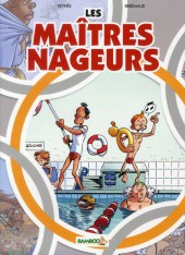 Les maîtres-nageurs -1a12- Tome 1