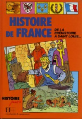 Histoire Juniors -INT1- Histoire de France 1. De la préhistoire à Saint Louis...