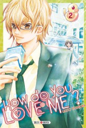 How do you love me ? -2- Tome 2