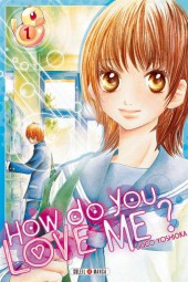 How do you love me ? -1- Tome 1