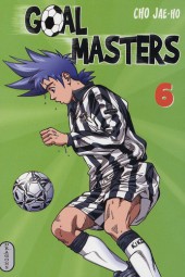 Goal Masters -6- Tome 6