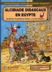 Alcibiade Didascaux (L'extraordinaire aventure d') -2a2010- De Néfertiti, Toutankhamon, Ramsès... à la reine Cléopâtre