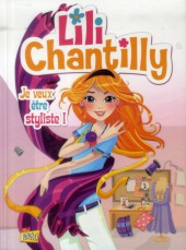 Lili Chantilly -1- Je veux être styliste
