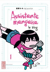 Assistante mangaka - Le Blog -1- Volume 1