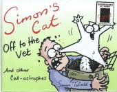 Simon's Cat (en anglais) -3TL- Off to the Vet And other Cat-astrophes