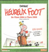 Heureux foot - Heureux foot - De l'Euro 2004 à l'Euro 2008