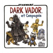 Star Wars (Jeffrey Brown) -4- Dark Vador et compagnie