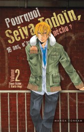 Pourquoi Seiya Todoïn, 16 ans, n'arrive pas à pécho ? -2- Volume 2