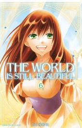 The world Is Still Beautiful -6- Tome 6