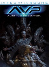 Le feu et la roche -4a2015- AvP Alien vs. Predator