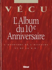 Vécu - L'album du 10e anniversaire - Vécu - L'Album du 10e Anniversaire - L'Aventure de l'Histoire et de la B.D.