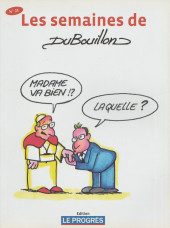 Les semaines de DuBouillon -21- Madame va bien !? Laquelle ?