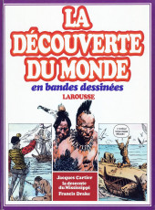 La découverte du monde en bandes dessinées -INT04- Jacques Cartier - La descente du Mississippi - Francis Drake
