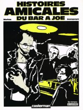 Le bar à Joe -2- Histoires amicales du Bar à Joe