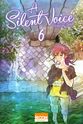 A Silent Voice -6- Tome 6